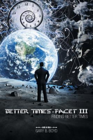 Livre Better Times - Facet III Gary B Boyd