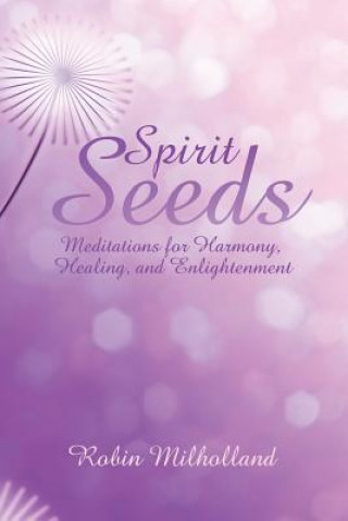 Livre Spirit Seeds Robin Milholland