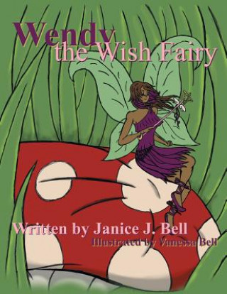 Buch Wendy the Wish Fairy Janice J Bell