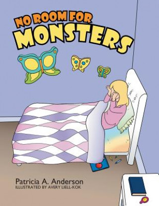 Knjiga No Room for Monsters Patricia a Anderson