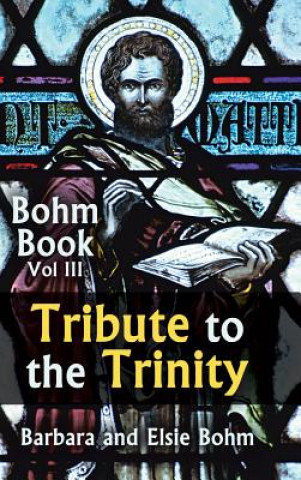 Boek Tribute to the Trinity Elsie Bohm