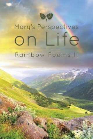 Книга Mary's Perspectives on Life Mary Kellizy