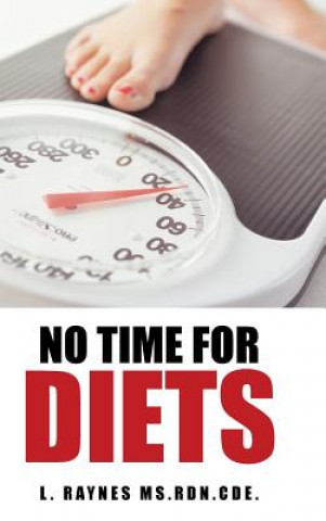 Buch No Time for Diets L Raynes MS Rdn Cde