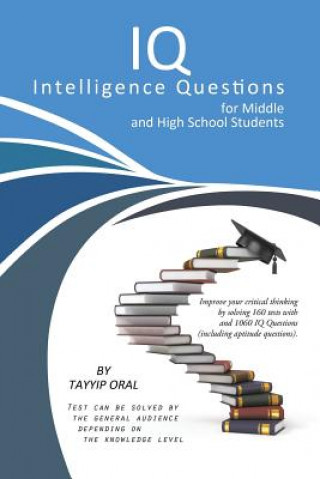 Книга IQ Intelligence Questions for Middle and High School Students Tayyip Oral