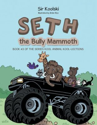 Buch Seth the Bully Mammoth Sir Koolski