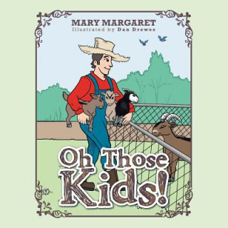 Kniha Oh Those Kids! Mary Margaret