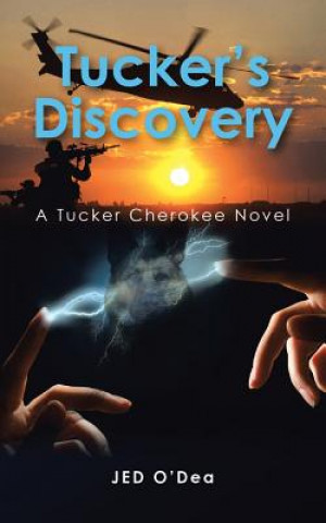 Книга Tucker's Discovery Jed O'Dea