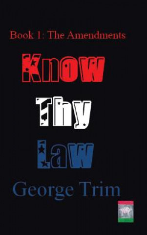 Könyv Know Thy Law George Trim