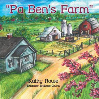 Kniha Pa Ben's Farm Kathy Rowe