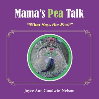 Könyv Mama's Pea Talk Joyce Ann Goodwin-Nelson