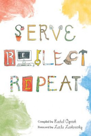 Kniha Serve Reflect Repeat Rachel Ogorek
