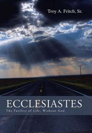 Carte Ecclesiastes Sr Troy a Fritch