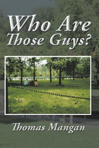 Libro Who Are Those Guys? Thomas Mangan