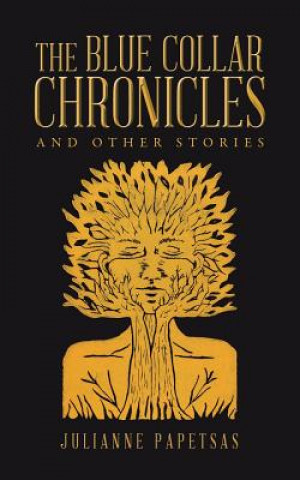 Book Blue Collar Chronicles Julianne Papetsas