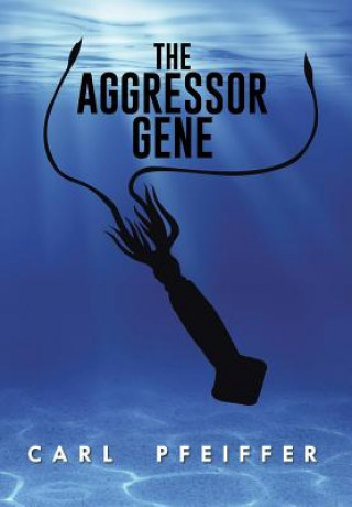Книга Aggressor Gene CARL PFEIFFER