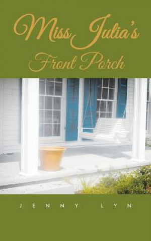 Книга Miss Julia's Front Porch Jenny Lyn