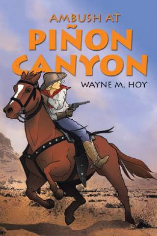 Libro Ambush at Pinon Canyon Wayne M Hoy