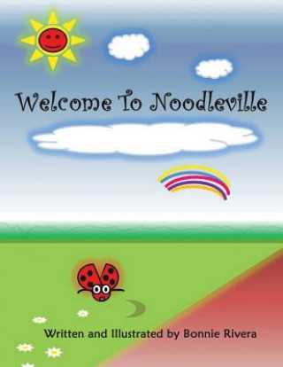 Knjiga Welcome to Noodleville Bonnie Rivera