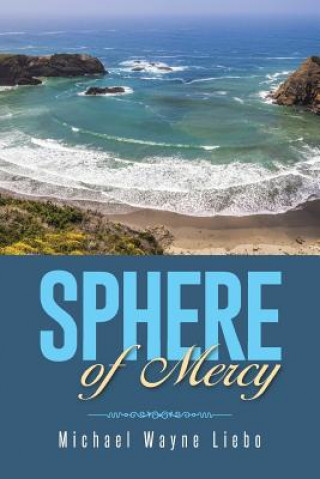 Carte Sphere of Mercy Michael Wayne Liebo