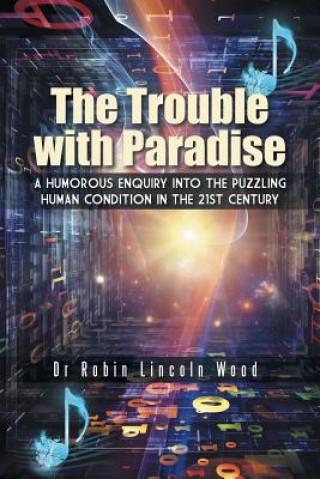 Carte Trouble with Paradise Dr Robin Lincoln Wood