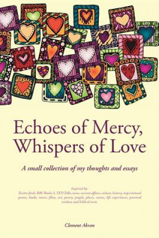 Carte Echoes of Mercy, Whispers of Love Clement Akran