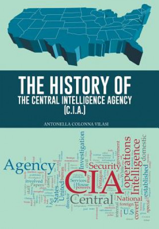 Βιβλίο History of the Central Intelligence Agency (C.I.A.) Antonella Colonna Vilasi