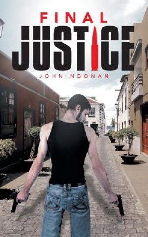 Книга Final Justice John Noonan