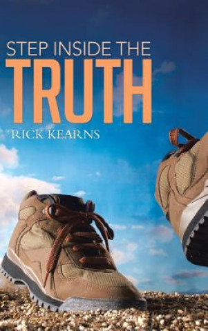 Kniha Step Inside the Truth Rick Kearns