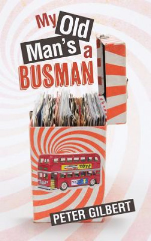 Könyv My Old Man's a Busman Gilbert