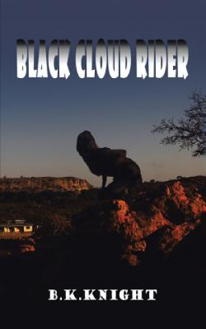 Książka Black Cloud Rider B K Knight