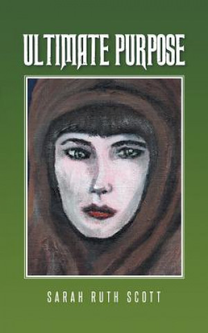 Книга Ultimate Purpose Sarah Ruth Scott