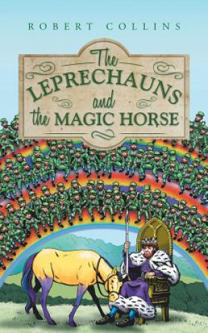 Kniha Leprechauns and the Magic Horse Robert Collins