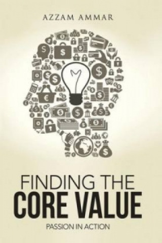 Kniha Finding the Core Value Azzam Ammar