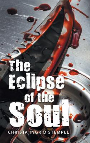 Книга Eclipse of the Soul Christa Ingrid Stempel