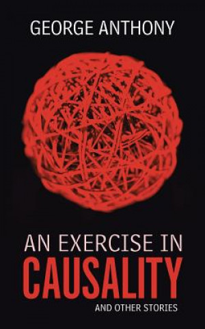 Libro Exercise in Causality George Anthony