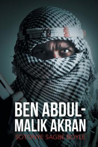 Книга Ben Abdul-Malik Akran Sotonye Sagbe Boyle