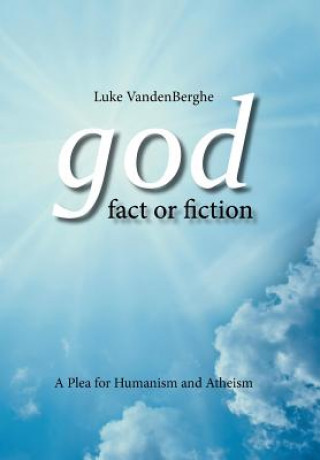 Carte God - Fact or Fiction Luke Vandenberghe