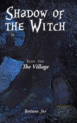 Книга Shadow of the Witch Barbara Jay