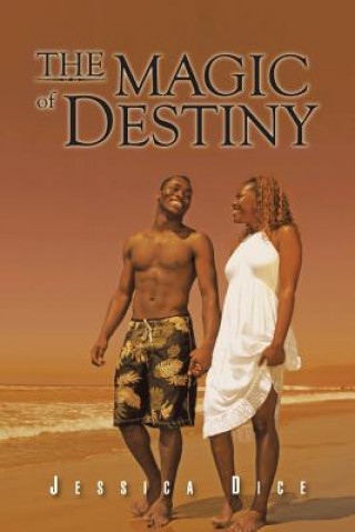 Книга Magic of Destiny Jessica Dice