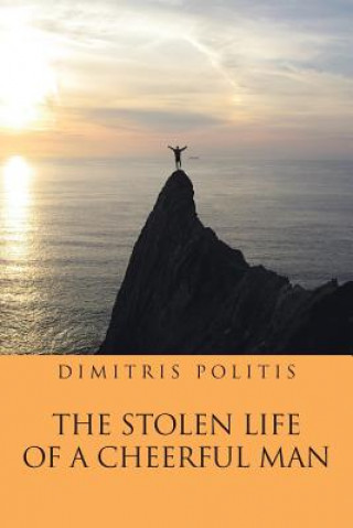 Knjiga Stolen Life of a Cheerful Man Dimitris Politis