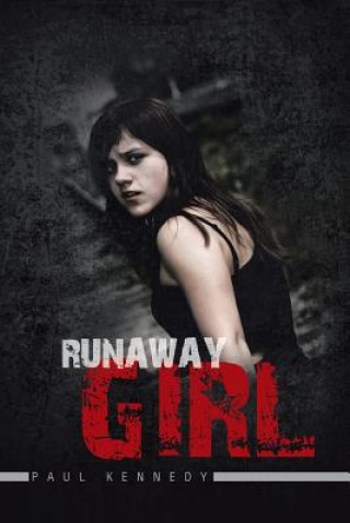 Könyv Runaway Girl Paul Kennedy