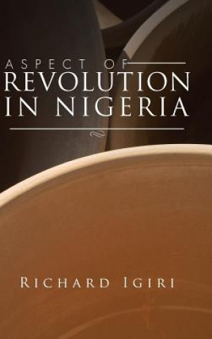 Kniha Aspect of Revolution in Nigeria Richard Igiri