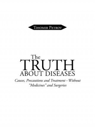 Kniha Truth about Diseases Tihomir Petrov