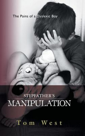 Kniha Stepfather's Manipulation Tom West