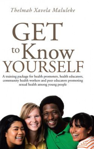 Книга Get to Know Yourself Thelmah Xavela Maluleke