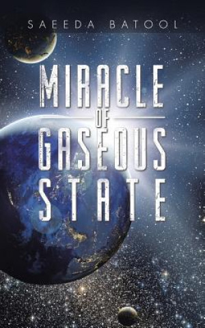 Livre Miracle of Gaseous State Saeeda Batool