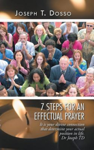 Kniha 7 Steps for an Effectual Prayer Joseph T Dosso