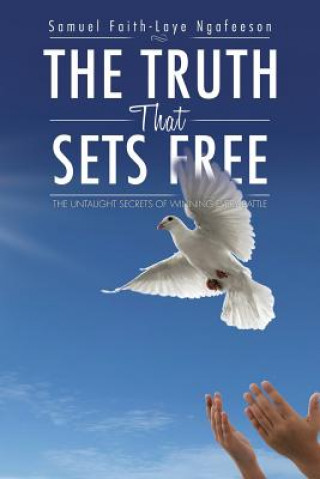 Kniha Truth That Sets Free Samuel Faith-Laye Ngafeeson