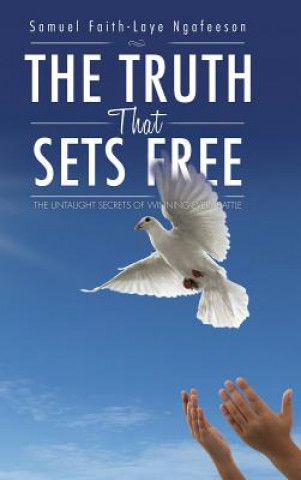 Kniha Truth That Sets Free Samuel Faith-Laye Ngafeeson