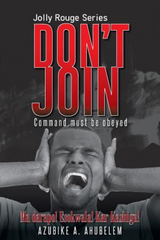 Книга Don't Join Azubike a Ahubelem
